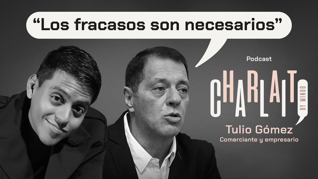 Los fracasos son necesarios - Tulio Gómez
