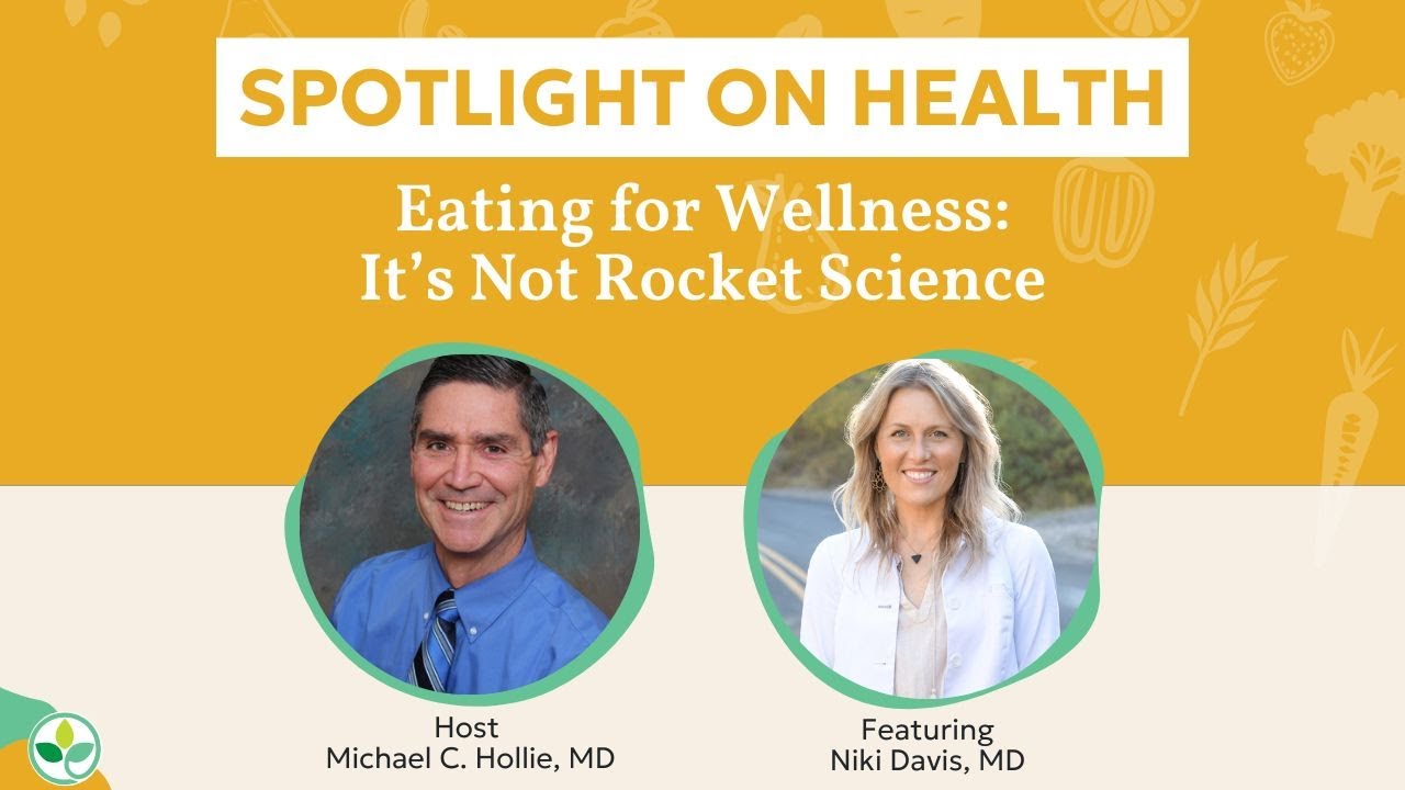 Eating for Wellness: It’s Not Rocket Science Webinar Replay