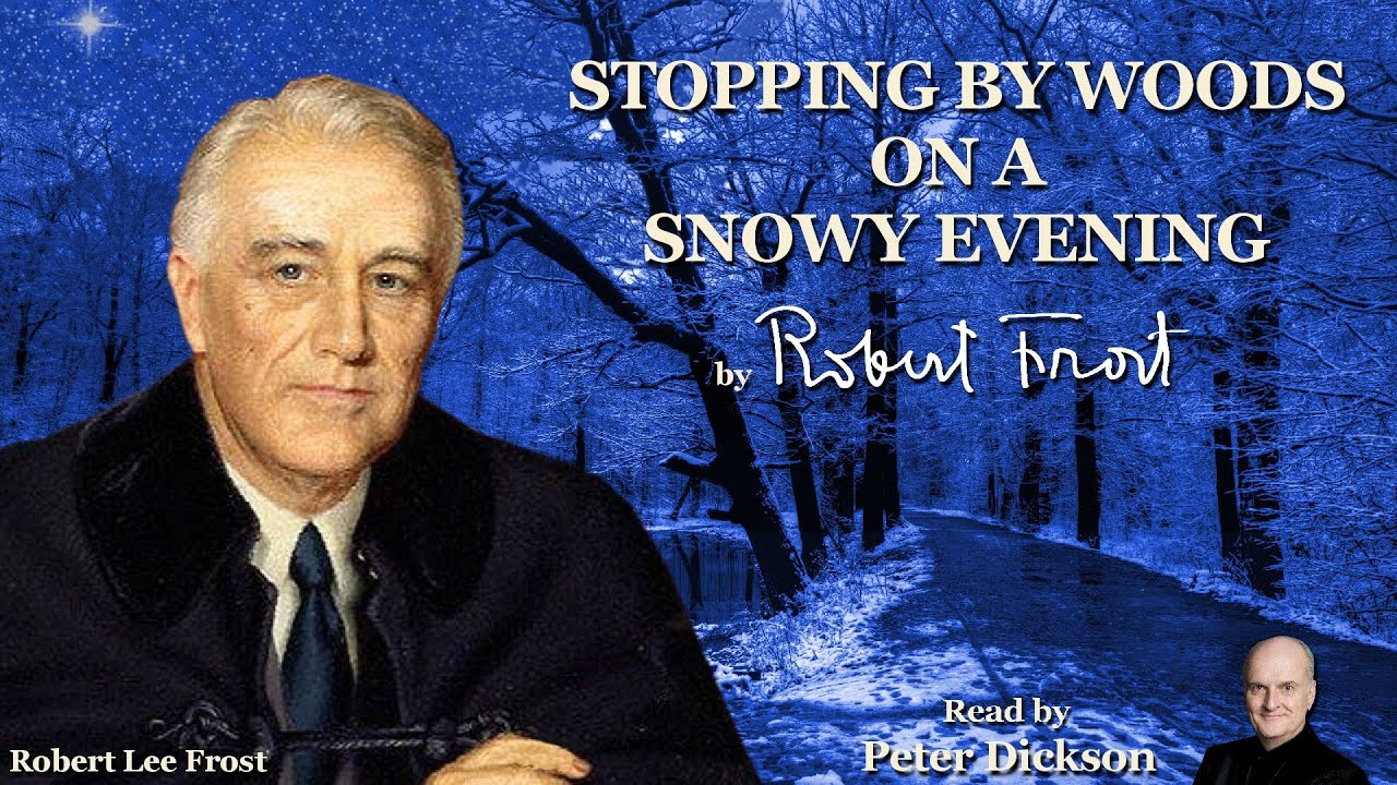 ✅ Stopping by Woods on a Snowy Evening by Robert Frost - Read by Peter Dickson