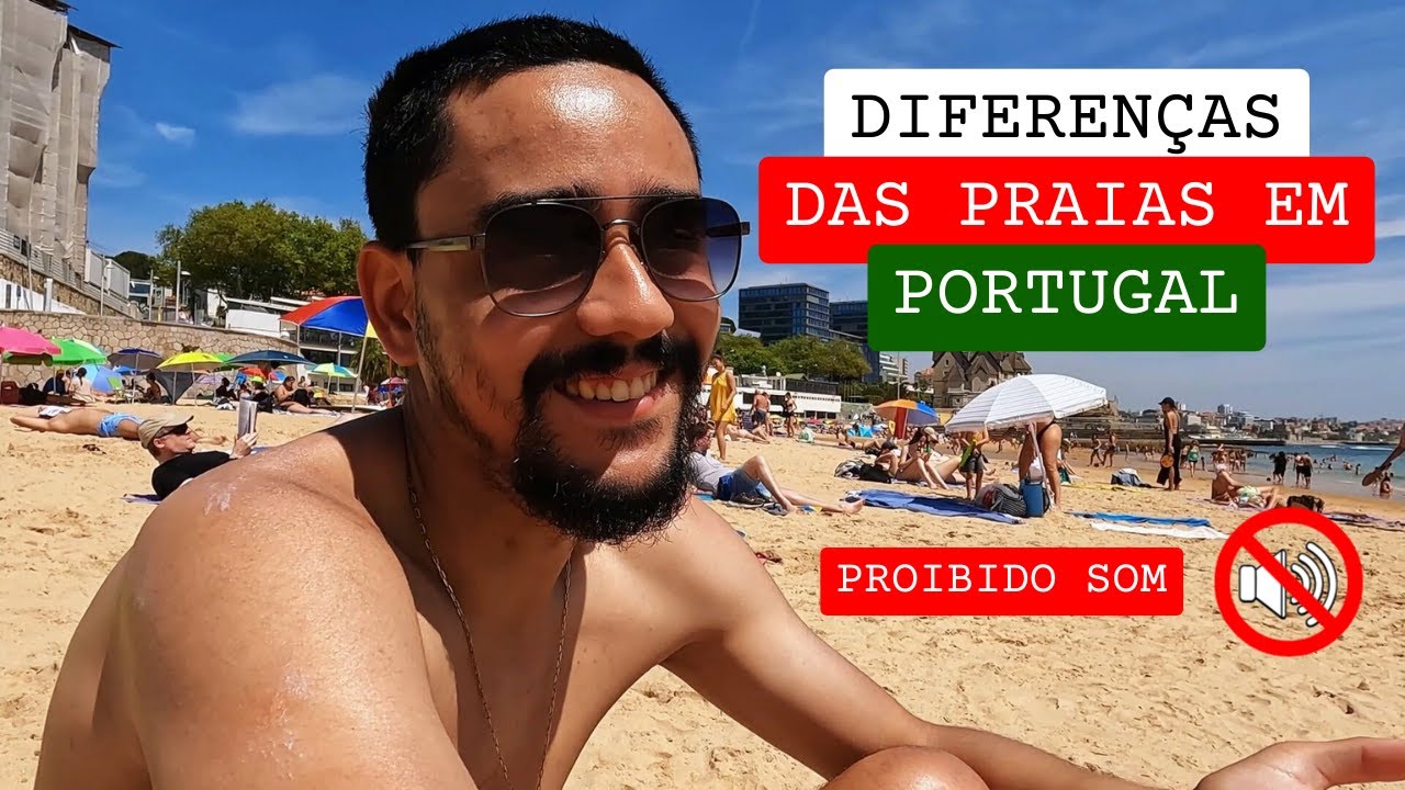 SERÁ QUE A PRAIA EM PORTUGAL É MUITO DIFERENTE?