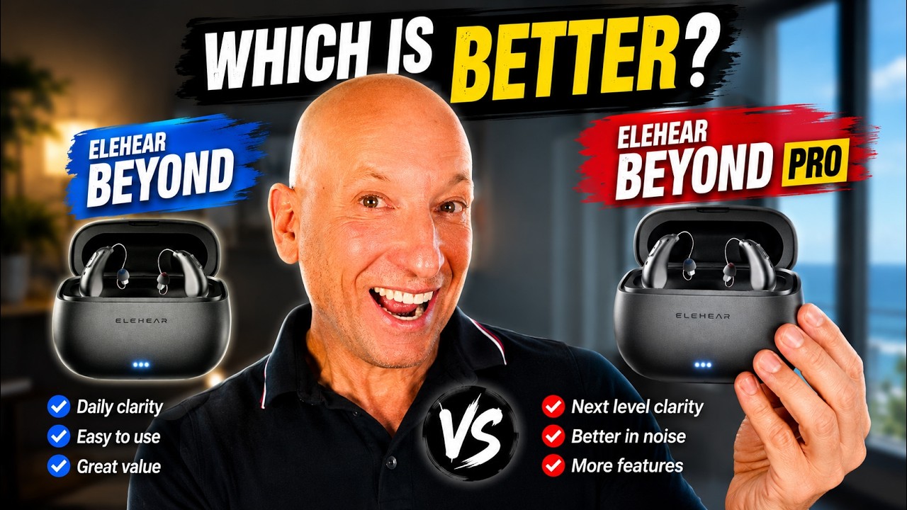 ELEHEAR Beyond vs Beyond Pro &mdash; Best AI OTC Hearing Aids? Real World Test
