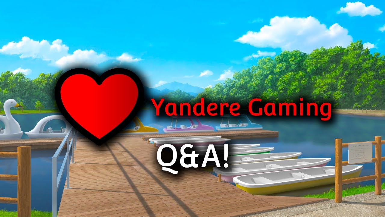 Я отвечаю на ваши вопросы! - Вопросы и ответы от Yandere Gaming! - Специальный выпуск к 9000 подп...