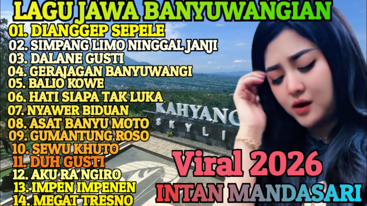 LAGU JAWA BANYUWANGIAN VIRAL 2026‼️MUSIK JOSS ENAK E POL COCOK BUAT TEMAN PERJALANAN INTAN MANDASARI