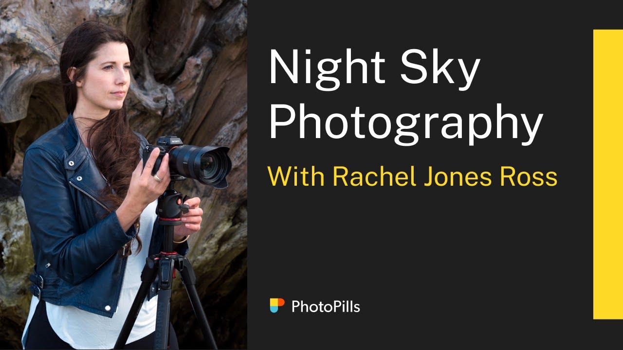 Night Sky Photography Class with Rachel Jones Ross