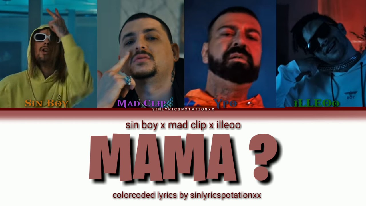 Sin boy X mad clip X Ypo X illeoo - mama ? ( Color Coded Lyrics Gr)