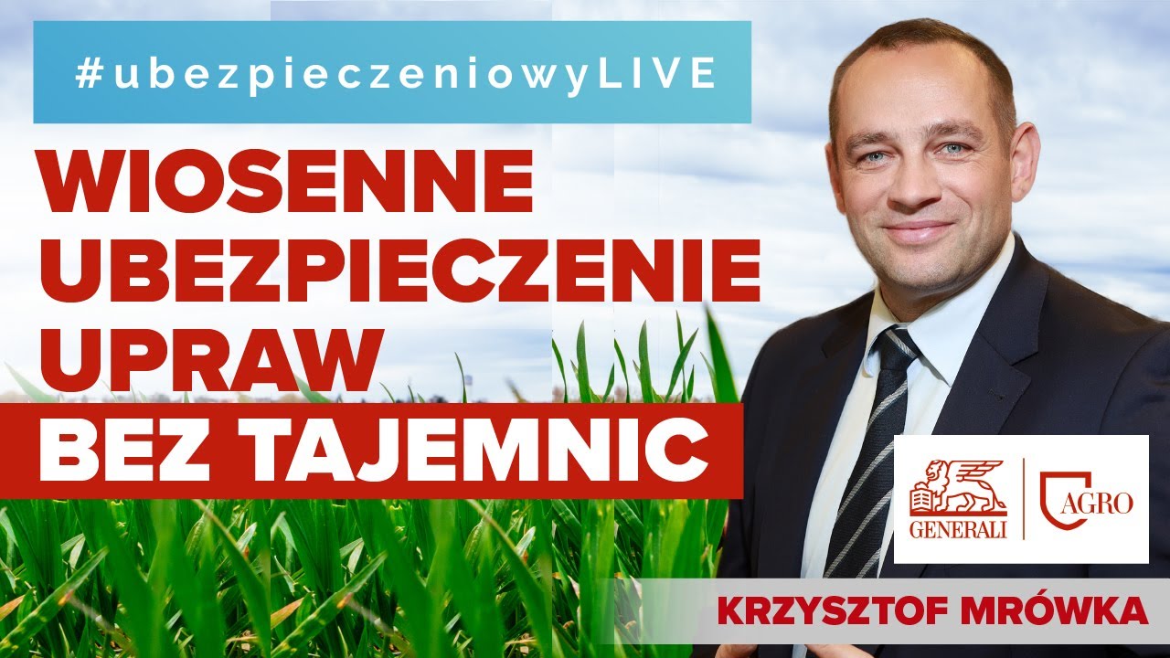 Wiosenne ubezpieczenie upraw bez tajemnic 🌱 LIVE 19.03.2024