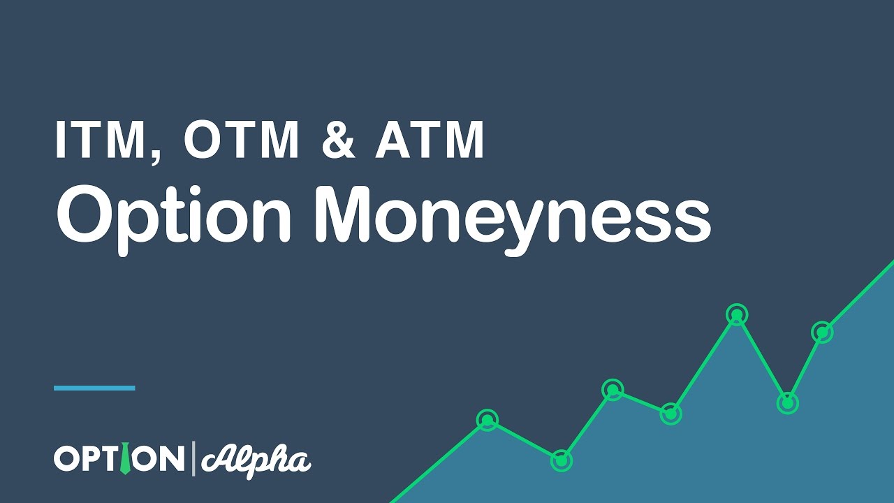 Option Moneyness (ITM, OTM & ATM) - Options Pricing - Options Trading For Beginners