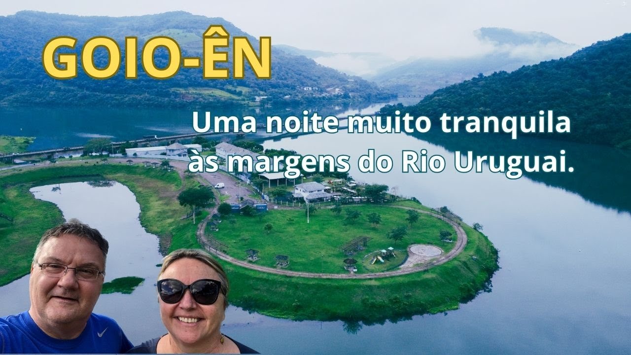 Ep. 1 - Conheça GOIO-ÊN às margens do Rio Uruguai em Santa Catarina ACAMPAMENTO GRÁTIS.