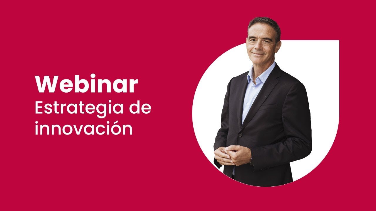 Estrategia de Innovación, webinar de Guillermo Dorronsoro