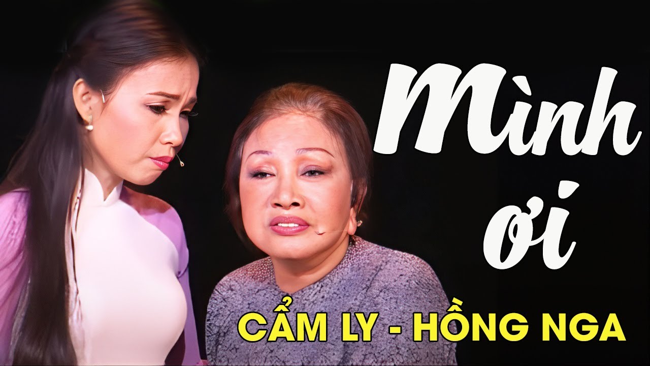 Hồng Nga Ft. Cẩm Ly - MÌNH ƠI | Official MV