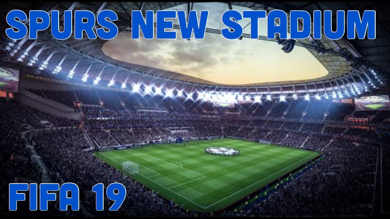 TOTTENHAM NEW STADIUM IN FIFA 19