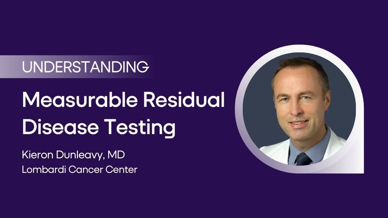 Understanding Measurable Residual Disease Testing