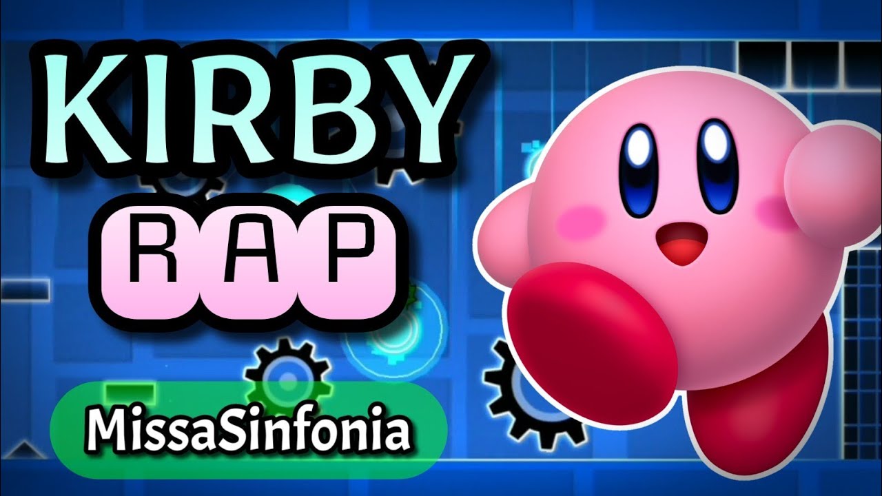 LAYOUT #51 | MissaSinfonia - Kirby RAP | Geometry Dash 2.1