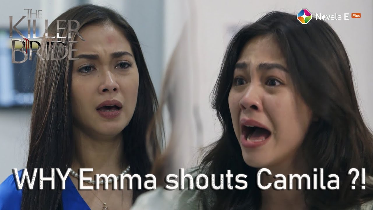 The Killer Bride Episode | 54 Emma shouts at Camila | StarTimes (May 12, 2021)