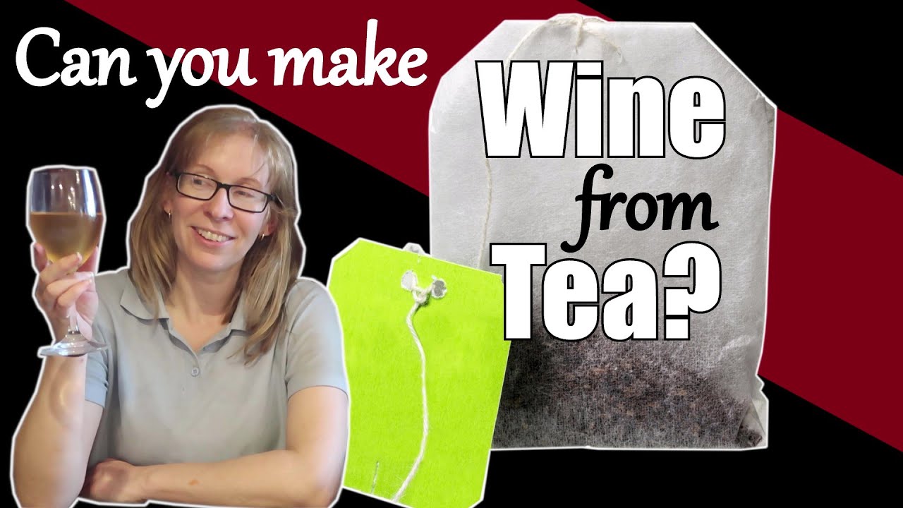 Can you Make Wine from Tea ? / Tea Wine Recipe