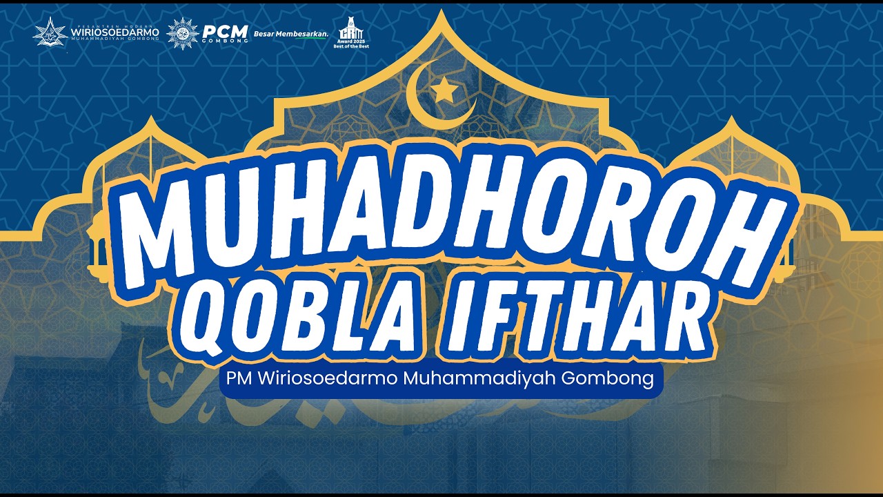 Muhadharah Qobla Ifthar - PM Wirisoedarmo Bersama Ustadz Faatih Najiibullooh Azzuhdii, S.Ag.