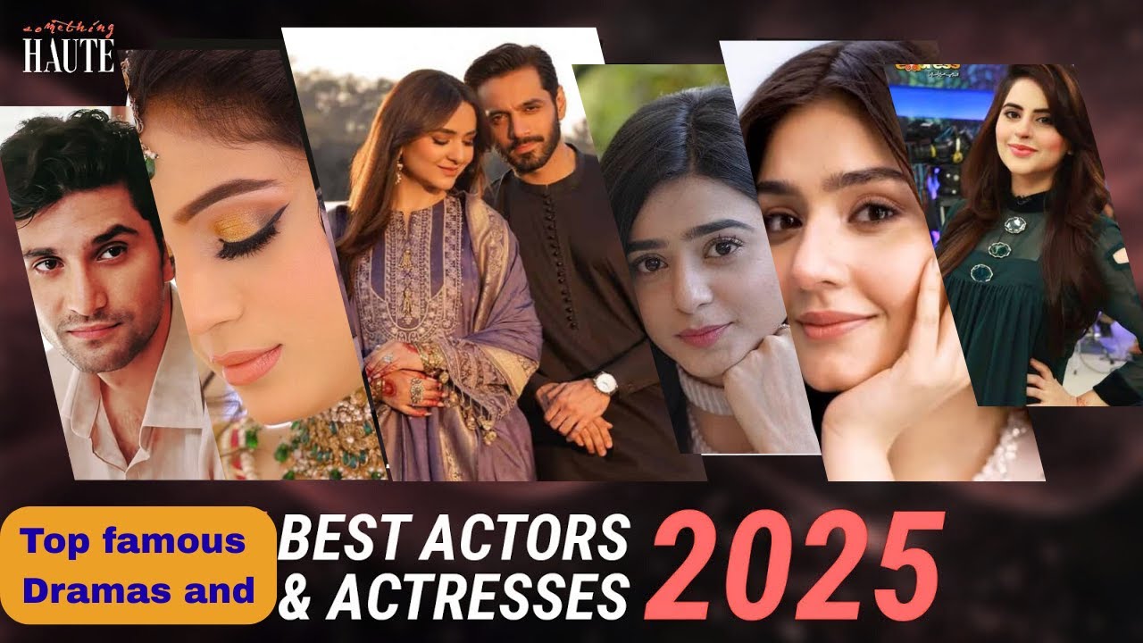 TOP MOST FAMOUS ACTRESS AND ACTORESS IN DRAMAS 2025 | by Sidra |#trending #famousactresses