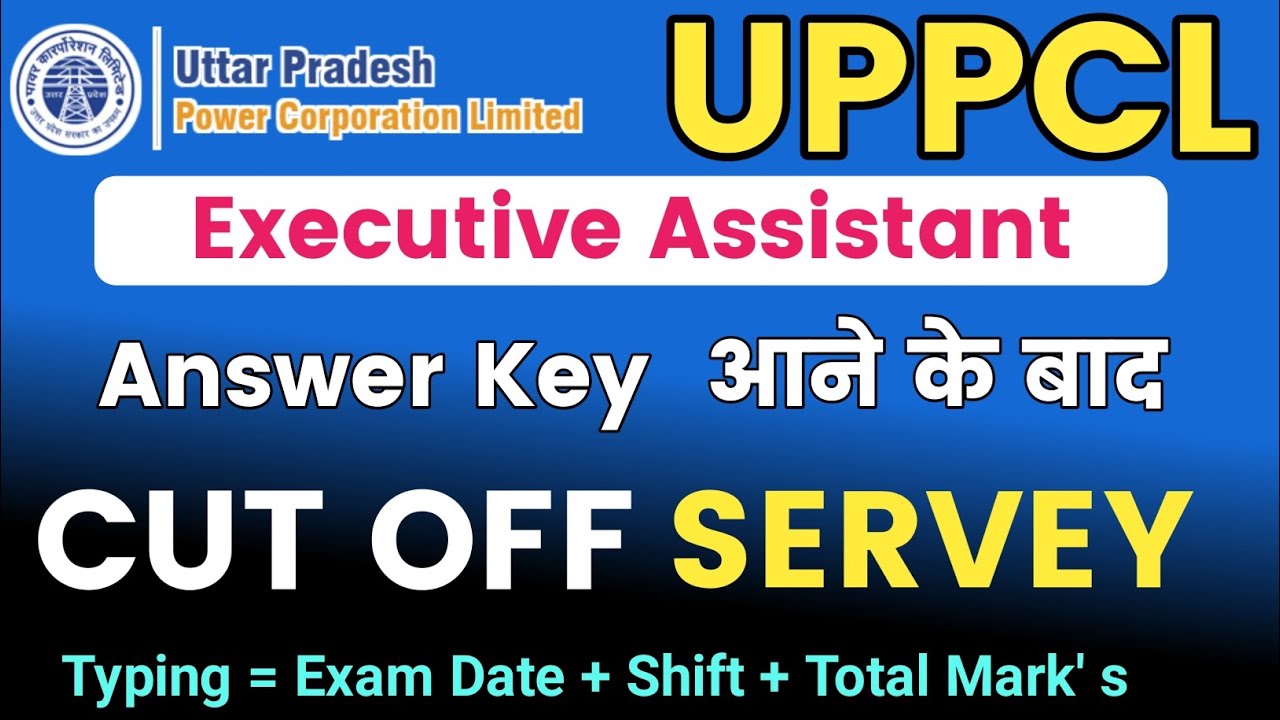 UPPCL Executive Assistant Cut off 2022 |  Uppcl executive assistant Expected Cutoff Survey | typing