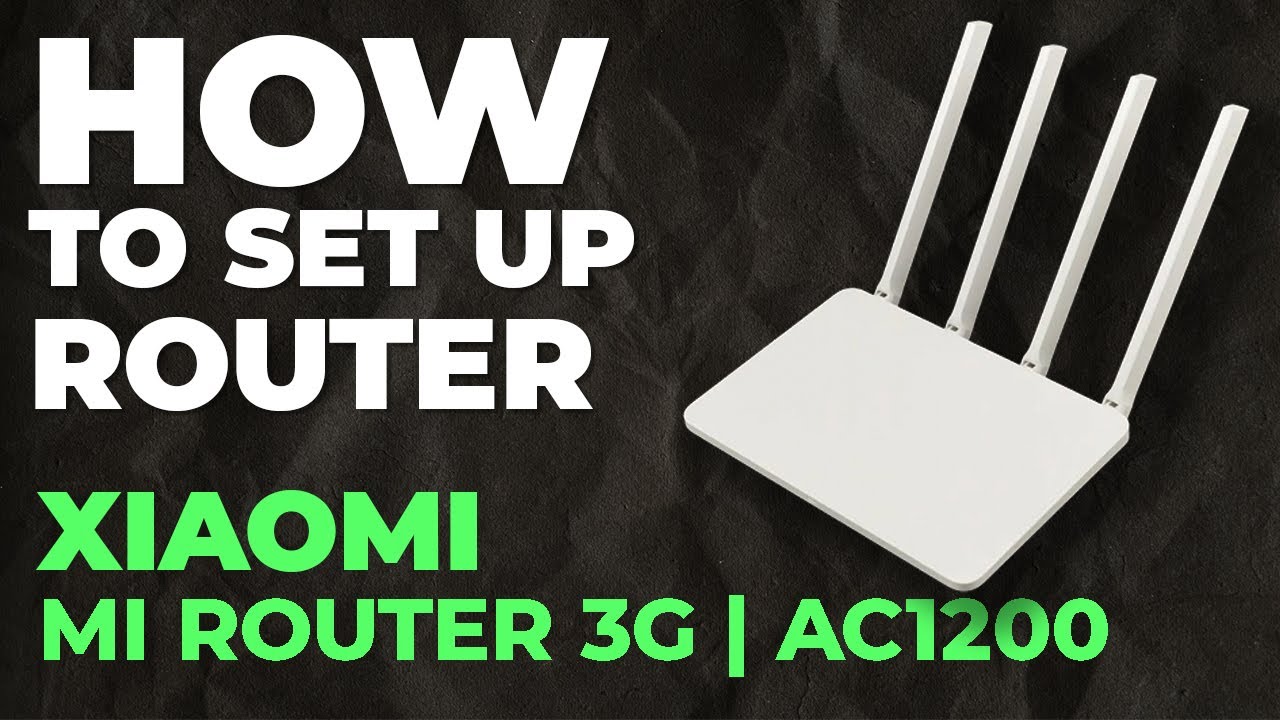 ✅ How to Set Up Xiaomi Mi Router 3G | How to Setup Xiaomi AC1200 Mi Router 3G WiFi Router