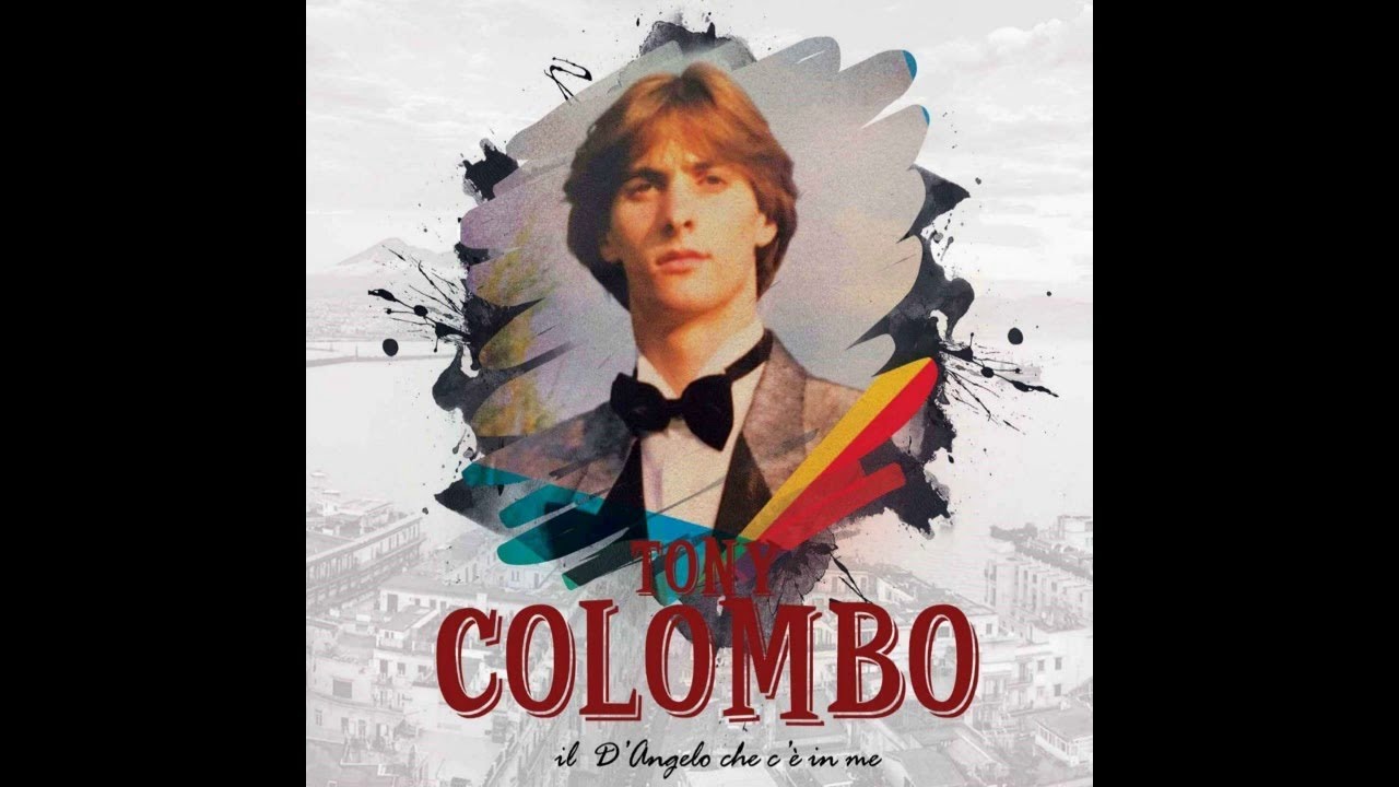 Tony Colombo - Che si' pe' mme