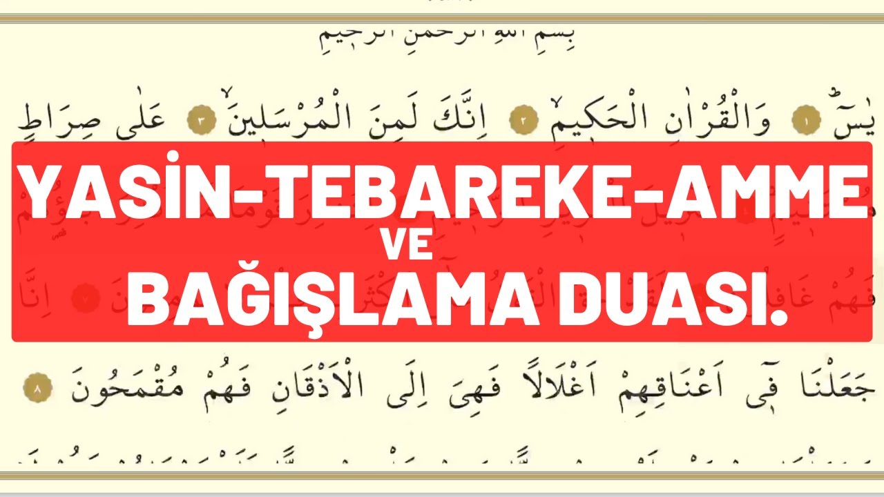 Yasin Tebareke Amme Bağışlama Duası | Bu güzel sureleri geçmişlerimize bağışlamak için amin deyin