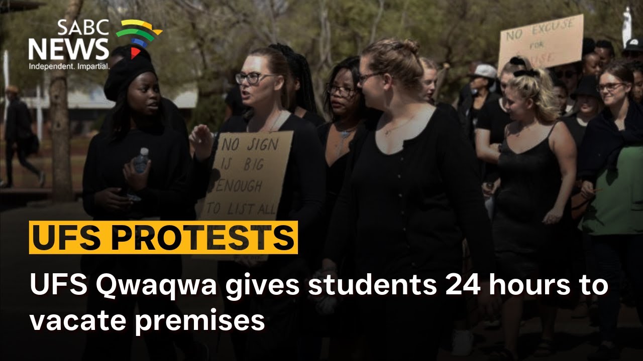 UFS Protests |  UFS Qwaqwa gives students 24 hours to vacate premises