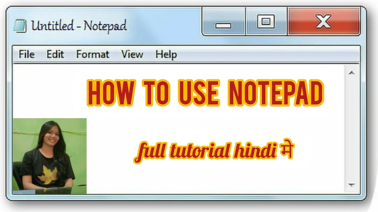 how to use notepad,नोटपैड का उपयोग कैसे करे,notepad चलाना सीखे hindi मे, सबसे  कम समयमे notepad सीखे