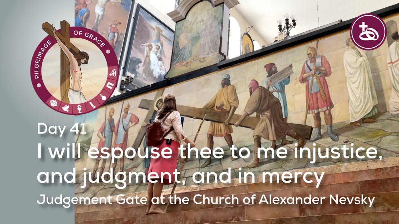 Day 41: I will espouse thee to me in justice, and judgment, and in mercy | Pilgrimage of Grace