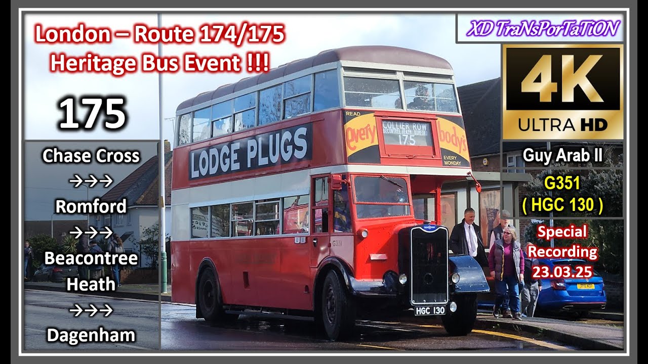[London Heritage Bus Event] 175 ~ Chase Cross ➝ Romford ➝ Dagenham (with G351)【4K UW】