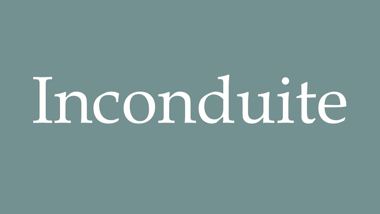 How to Pronounce ''Inconduite'' (Misconduct) Correctly in French