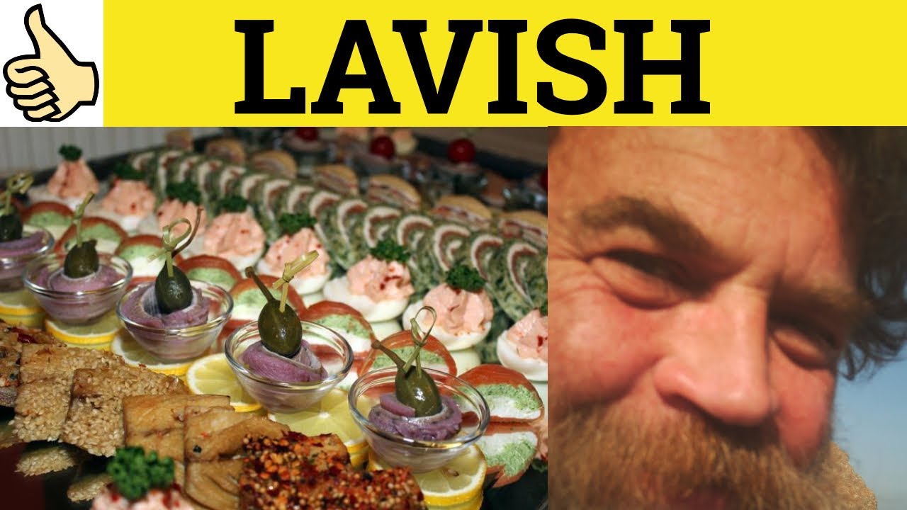 🔵 Lavish Lavishly - Lavish Meaning - Lavishly Examples - Lavish Defined - GRE 3500 Vocabulary