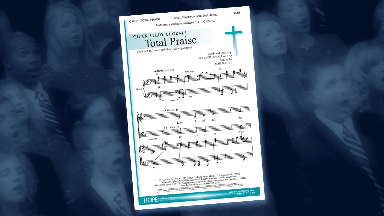 Total Praise - Richard Smallwood / Richard Smallwood / arr. Joel Raney