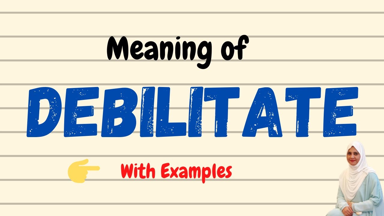 Daily vocabulary | Debilitate Meaning | Vocabgram