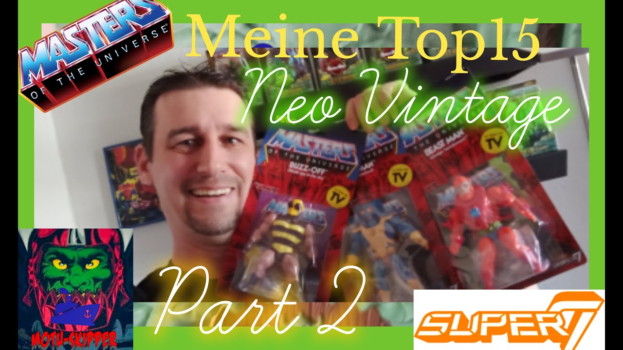 Meine Top15 Masters of the Universe Neo Vintage Figuren / Part 2