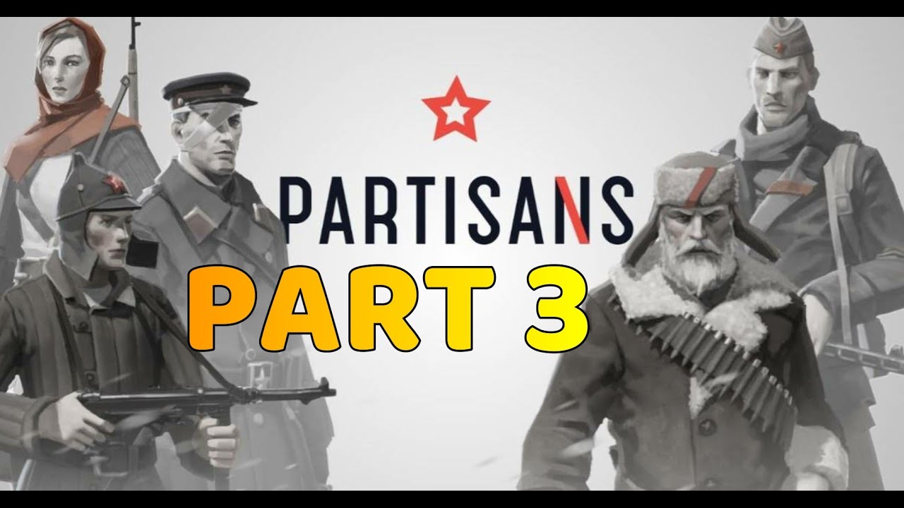 PARTISANS 1941: Gameplay Walkthrough - Part 3 [ 1440p 60FPS ] No Commentary