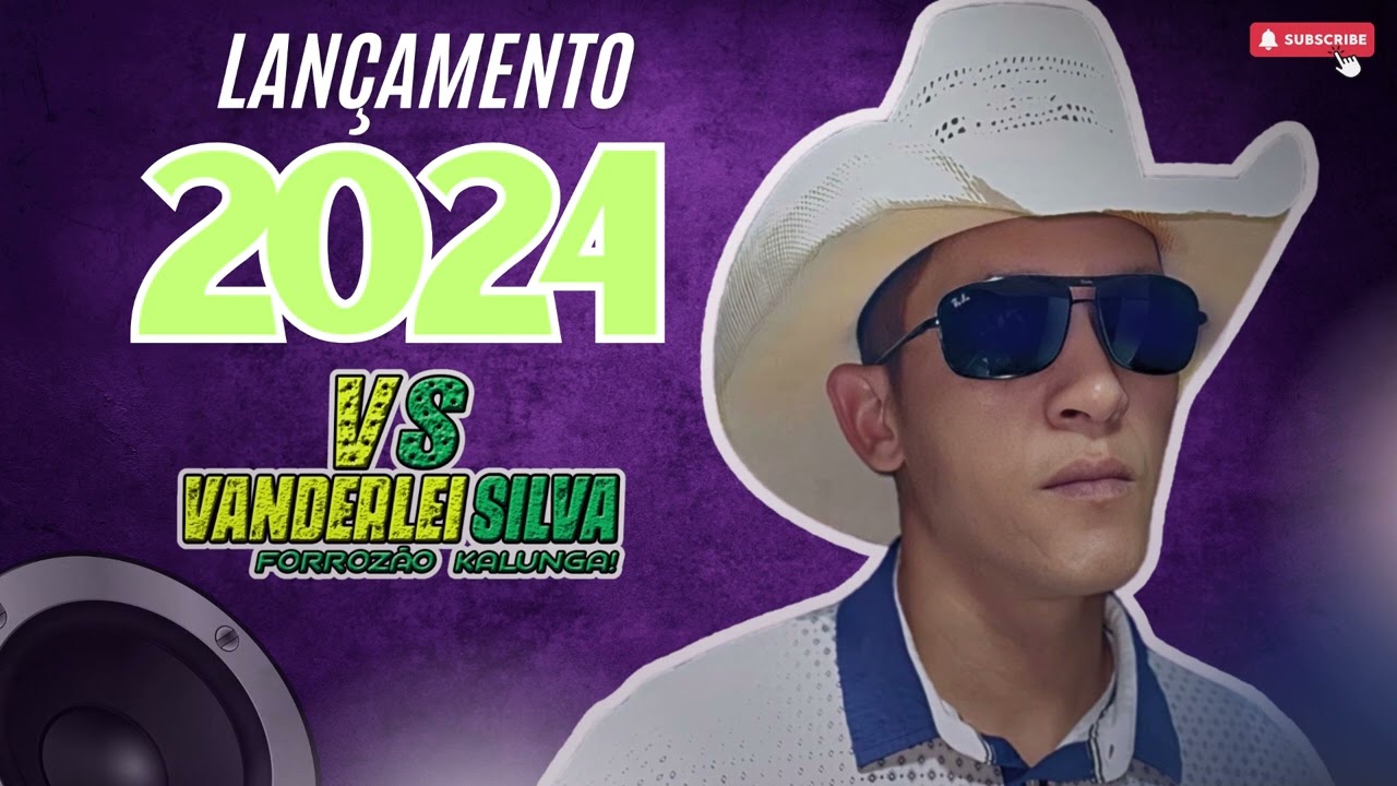 VANDERLEI SILVA FORROZÃO KALUNGA SUCESSO NOVO OUTUBRO 2024
