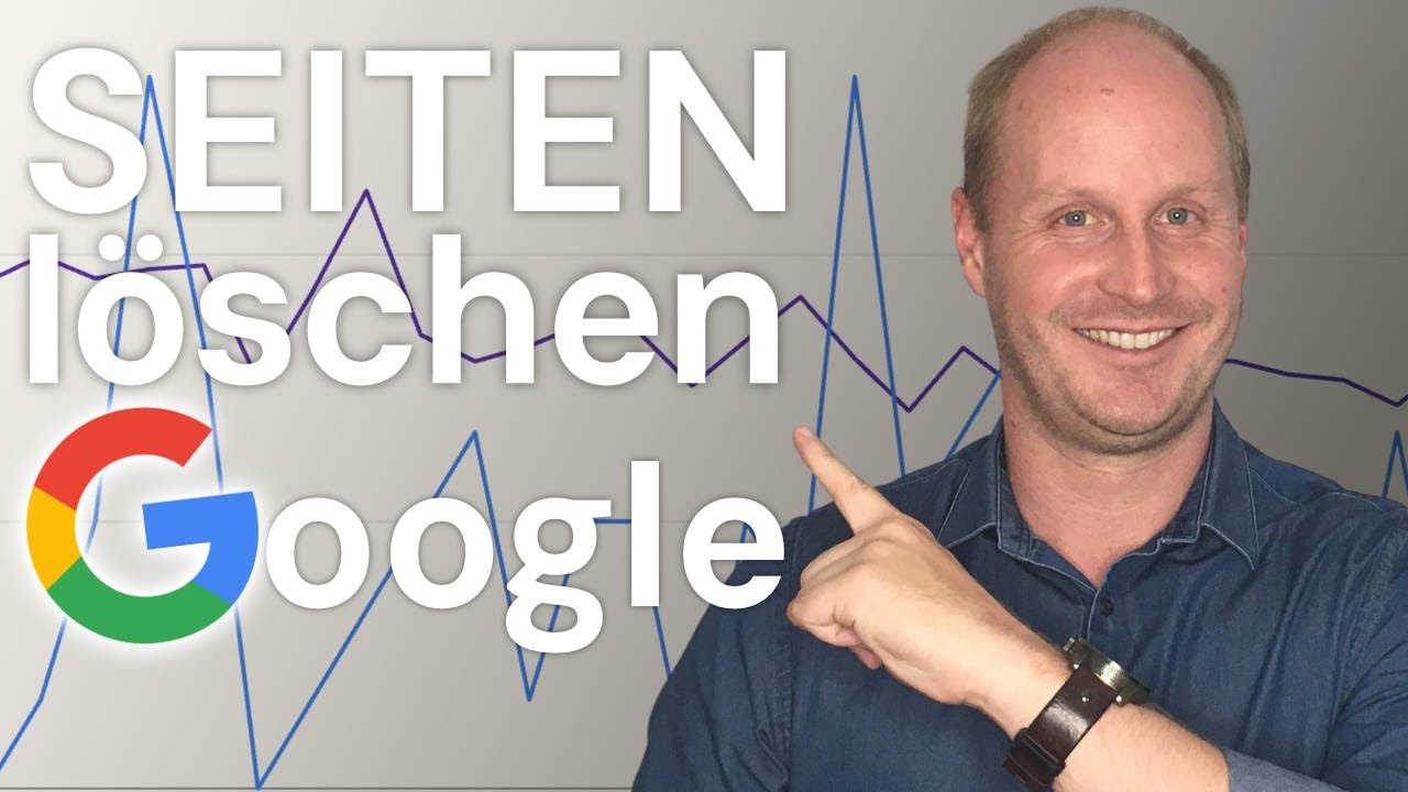 Seiten aus Google löschen - schnell und einfach mit der Google Search Console