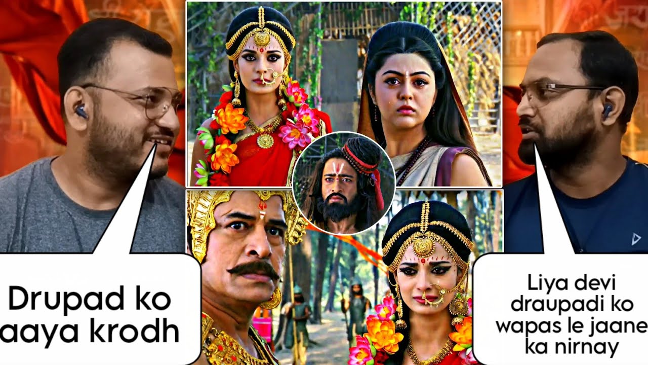 Mahabharat Episode 107 Part 2 | Reaction | Drupad took Draupadi back to the palace.