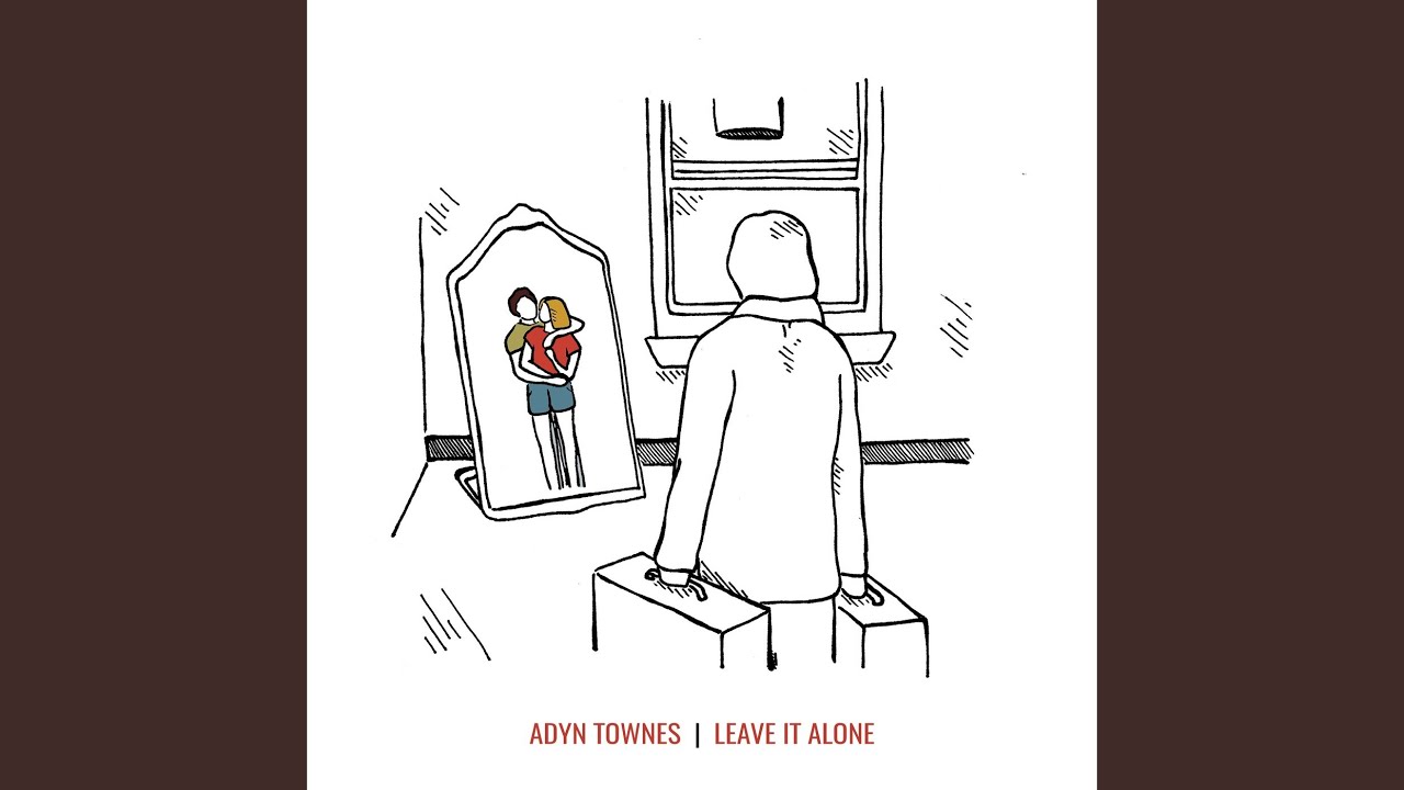 Leave It Alone