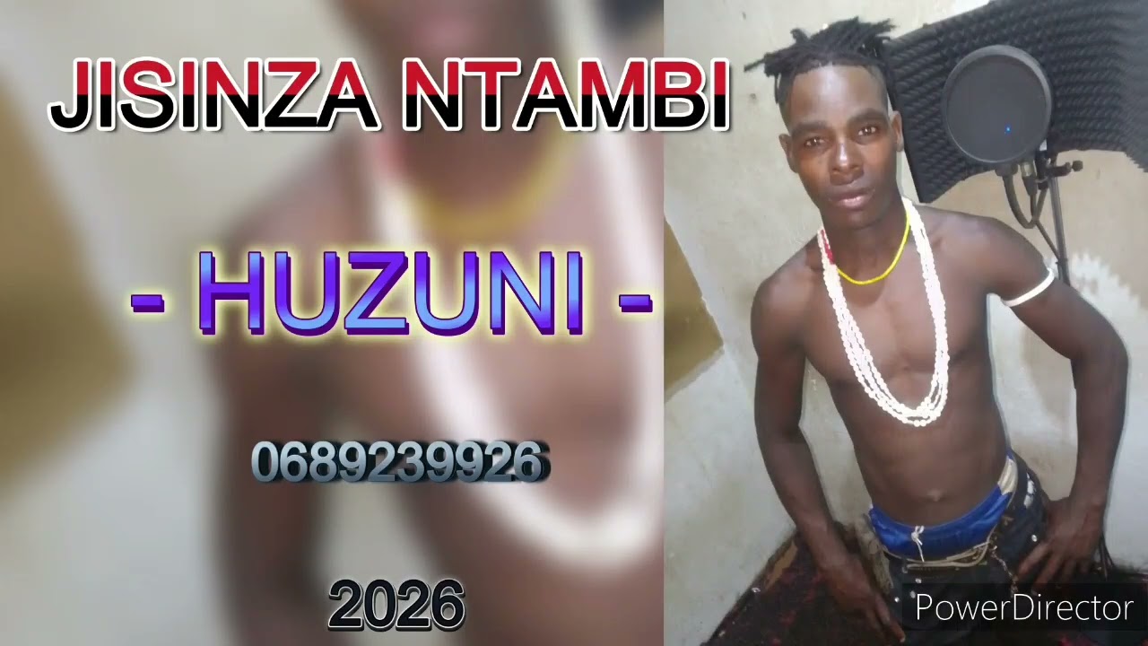 JISINZA NTAMBI - HUZUNI