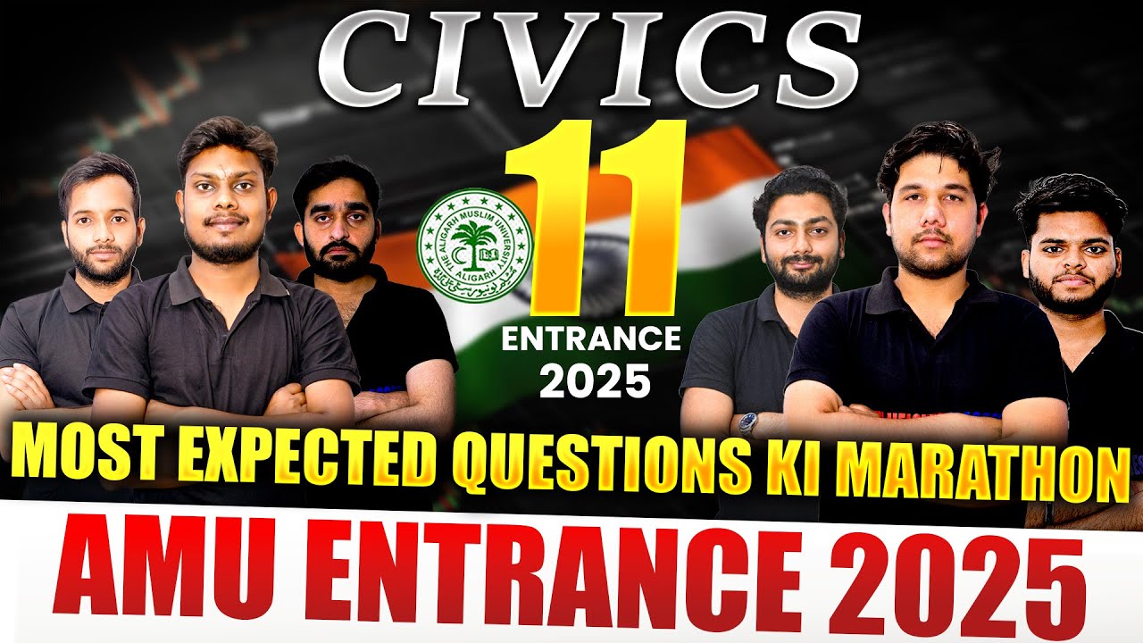🔥 AMU 11th Arts & Commerce 2025 | Complete Civics Marathon 💥 | Most Important Questions for AMU