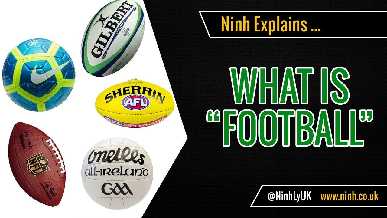 What is football? ⚽🏈🏐🏉 ???