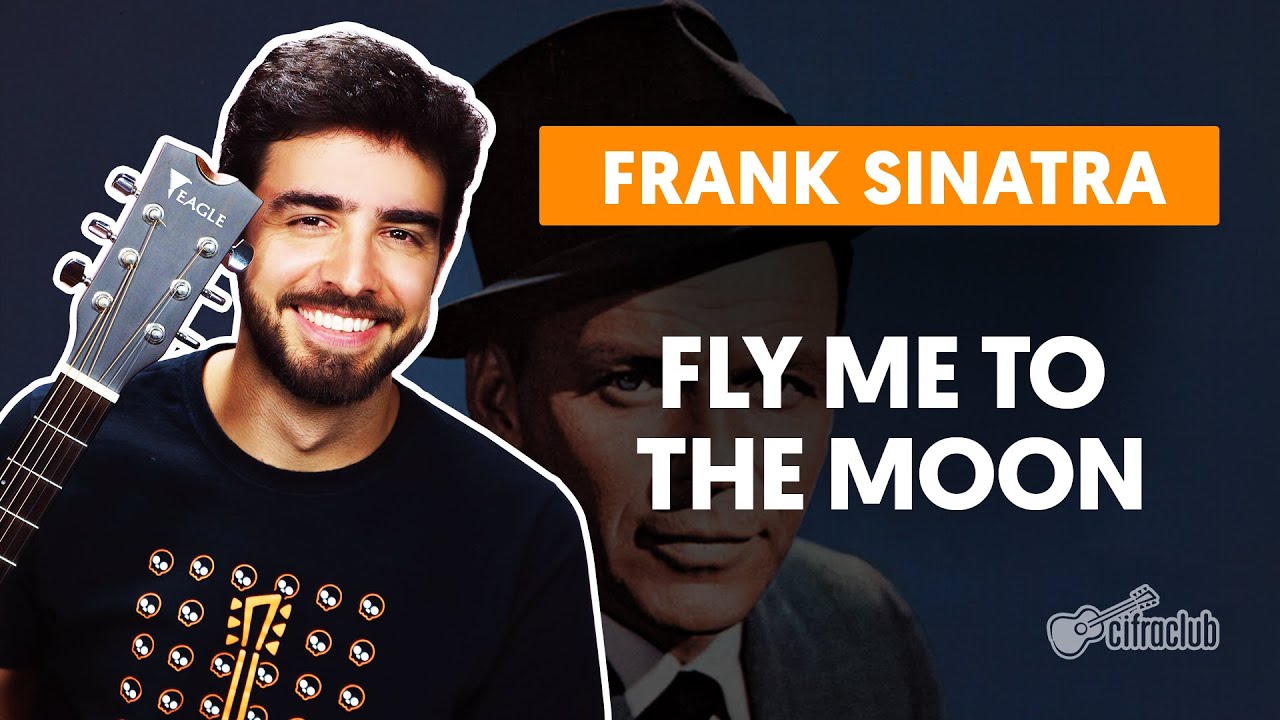 FLY ME TO THE MOON - Frank Sinatra (aula completa) | Como tocar no violão