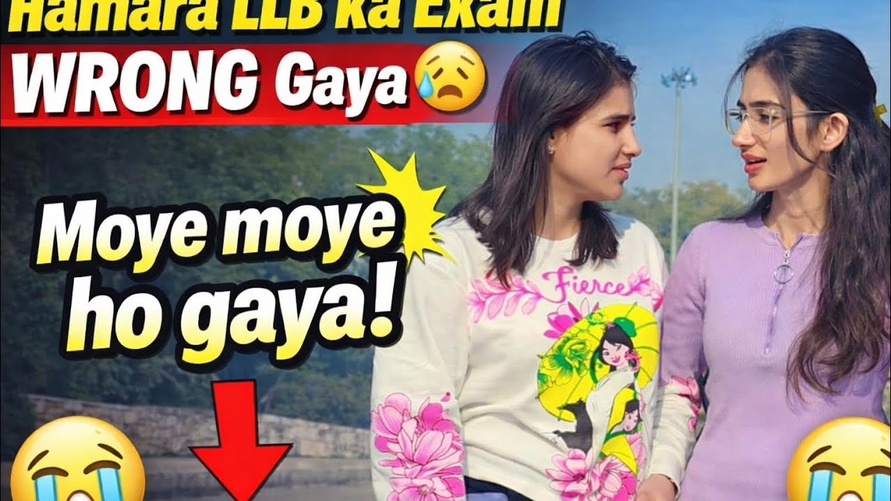 Hamara LLB Exam Wrong Ho Gaya 😭 Moye Moye Ho Gaya | Law Vlog Administrative Law Ya BNS Law Exam Vlog