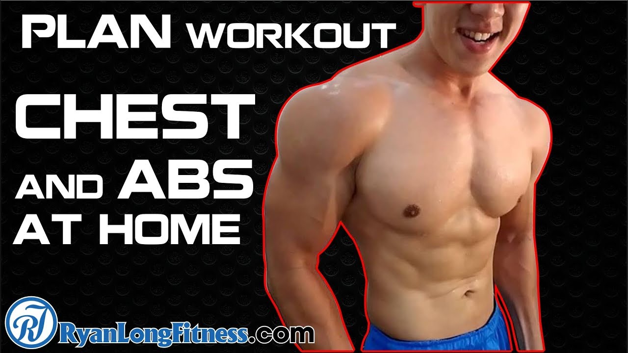 Plan Chest & Abs Workout At Home For Beginner with Ryan Long Fitness