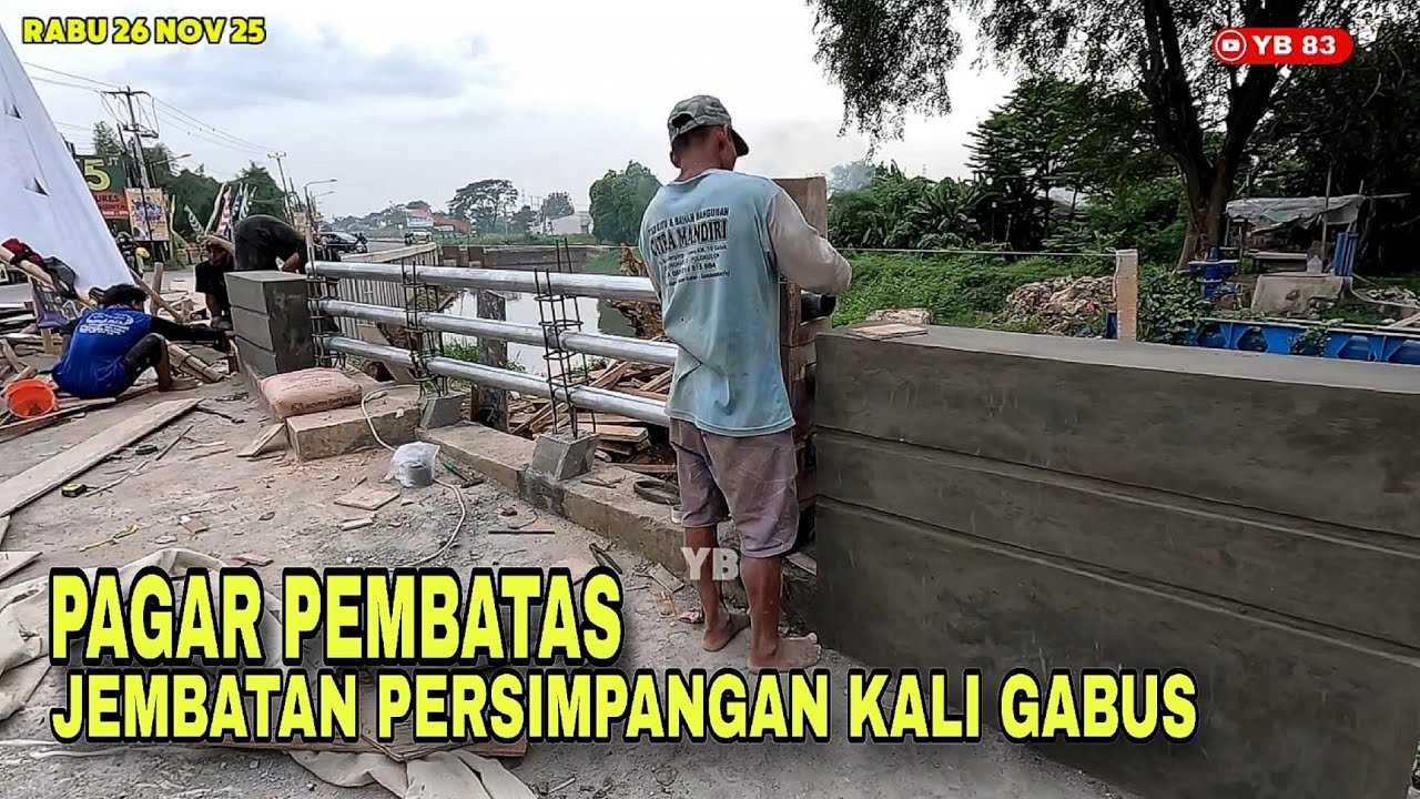 UPDATE KALI GABUS❗PAGAR PEMBATAS JEMBATAN PERSIMPANGAN GABUS DI KERJAKAN #kdm 