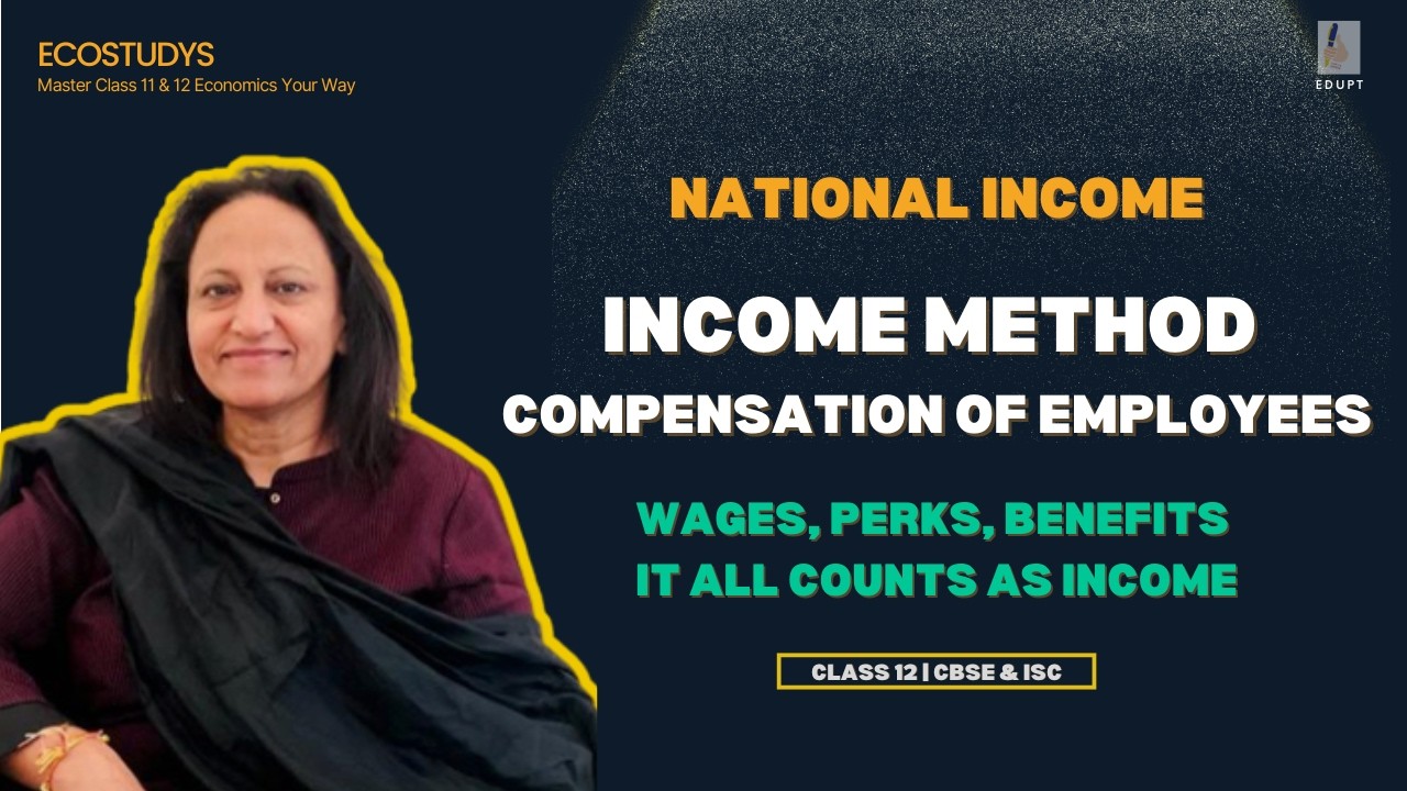 Income Method of estimating National Income | National Income Class 12 Macroeconomics (CBSE)