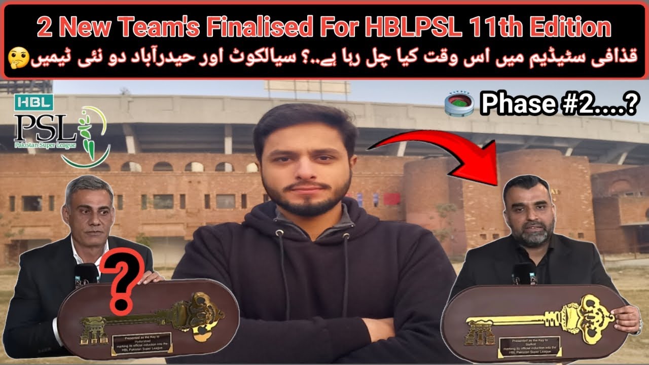 Big Breaking🚨Qaddafi Stadium Renovation Phase#2 | #HBLPSL11 | 2 New Teams Locked..?🔥