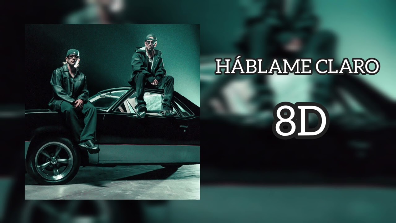 Yandel, Feid - HÁBLAME CLARO (8D AUDIO)