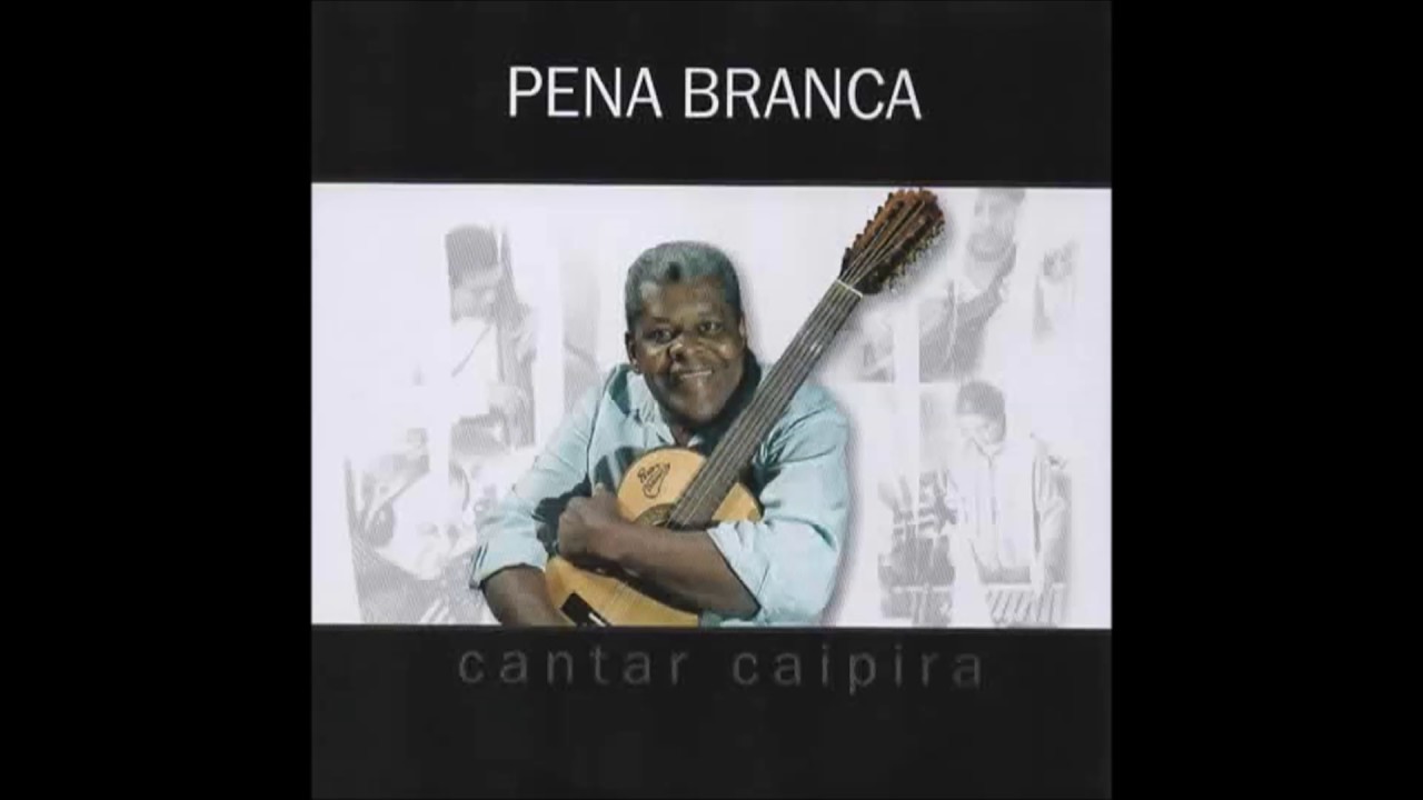 Pena Branca - Cantar Caipira [2008] (Álbum Completo)